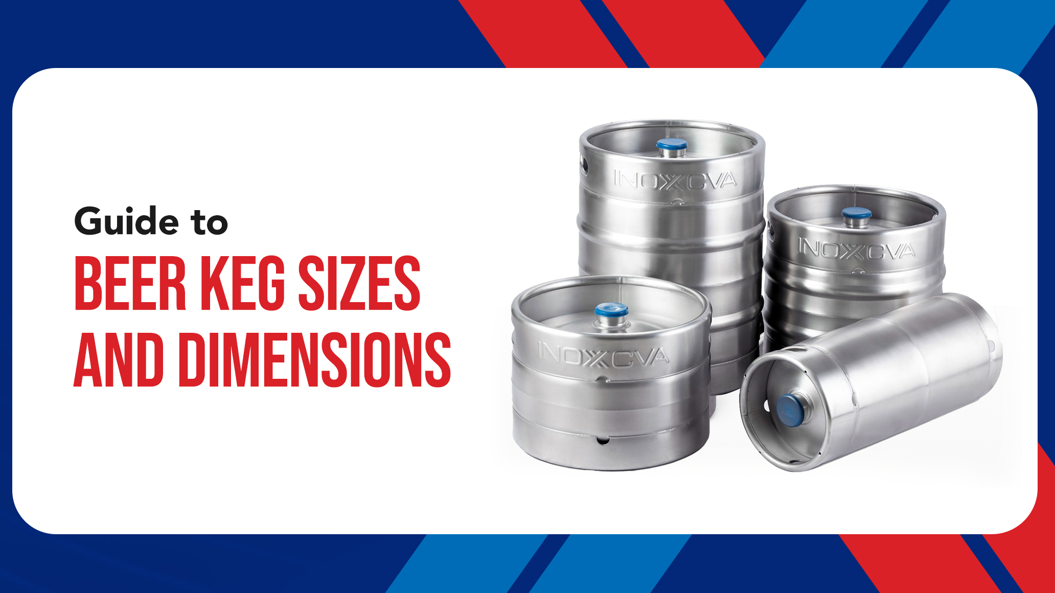 Guide to Beer Keg Sizes and Dimensions