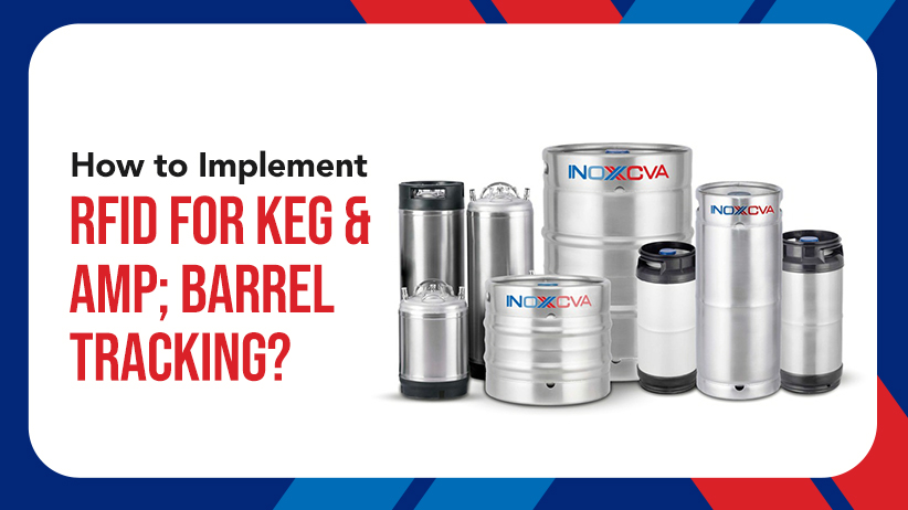 How to Implement RFID for Keg & Barrel Tracking?